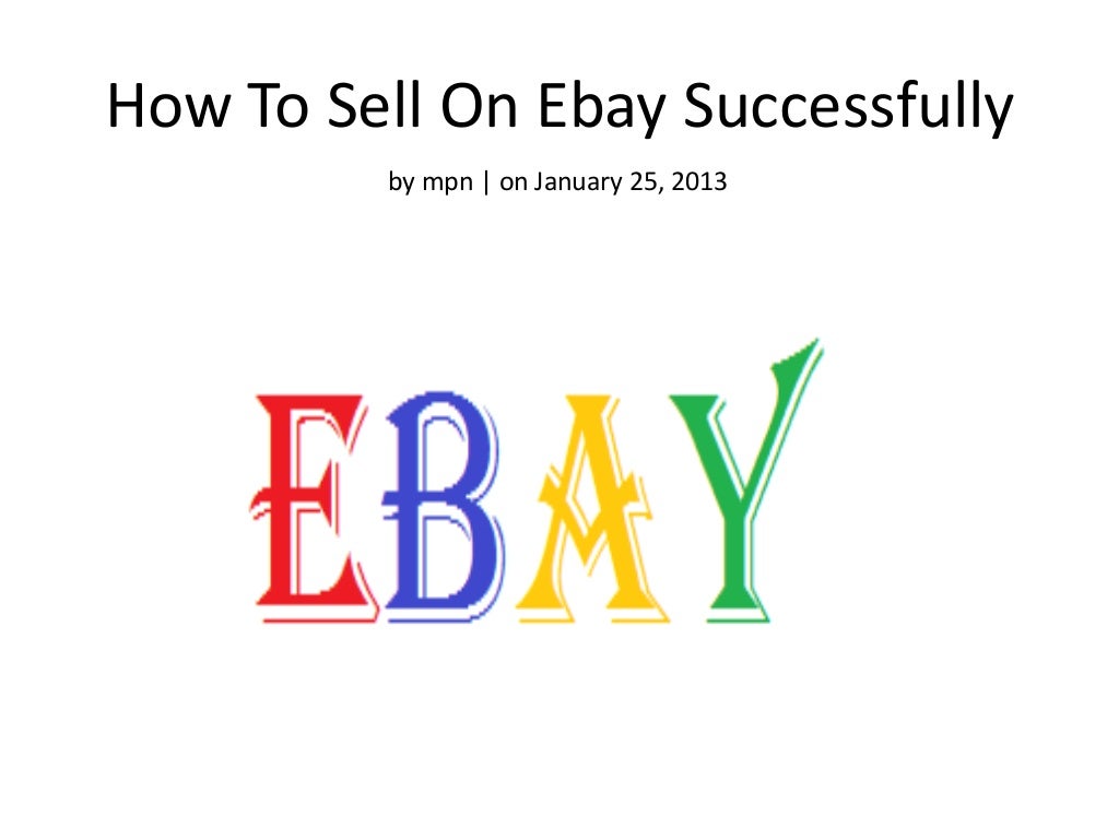 How to sell on ebay successfully