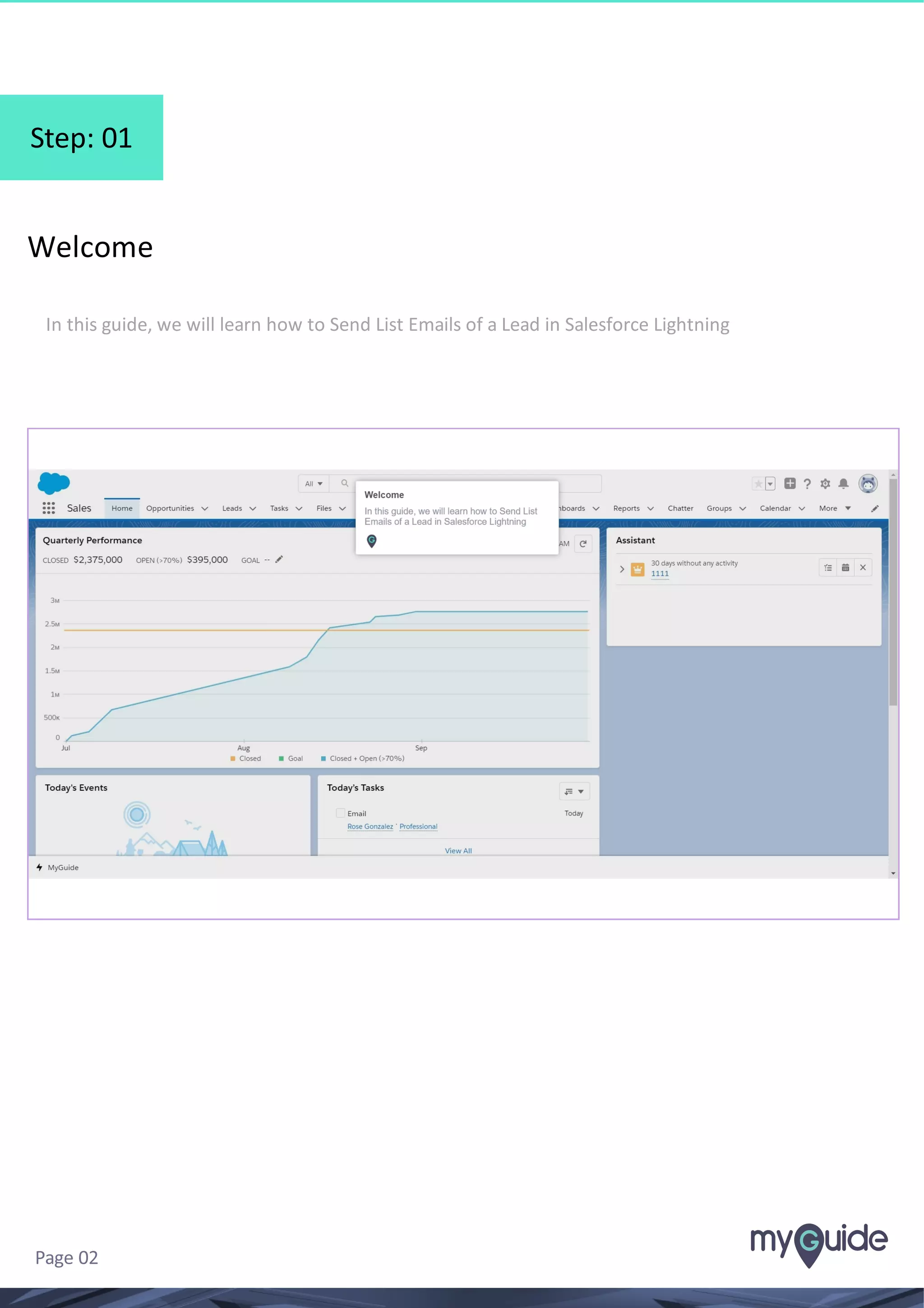 Step: 01
Welcome
In this guide, we will learn how to Send List Emails of a Lead in Salesforce Lightning
Page 02