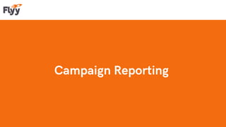 Campaign Reporting
 
