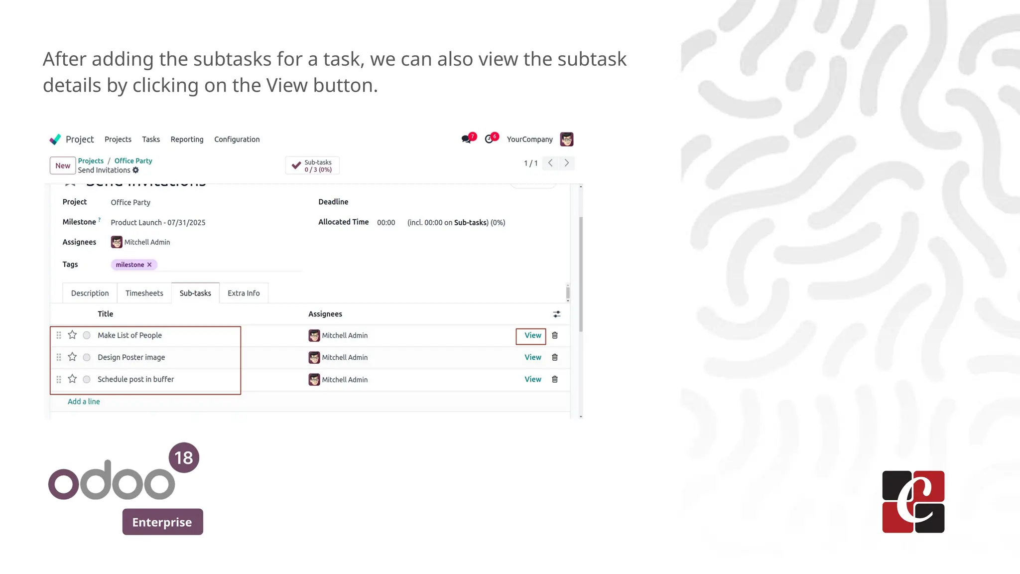 Enterprise
After adding the subtasks for a task, we can also view the subtask
details by clicking on the View button.
 