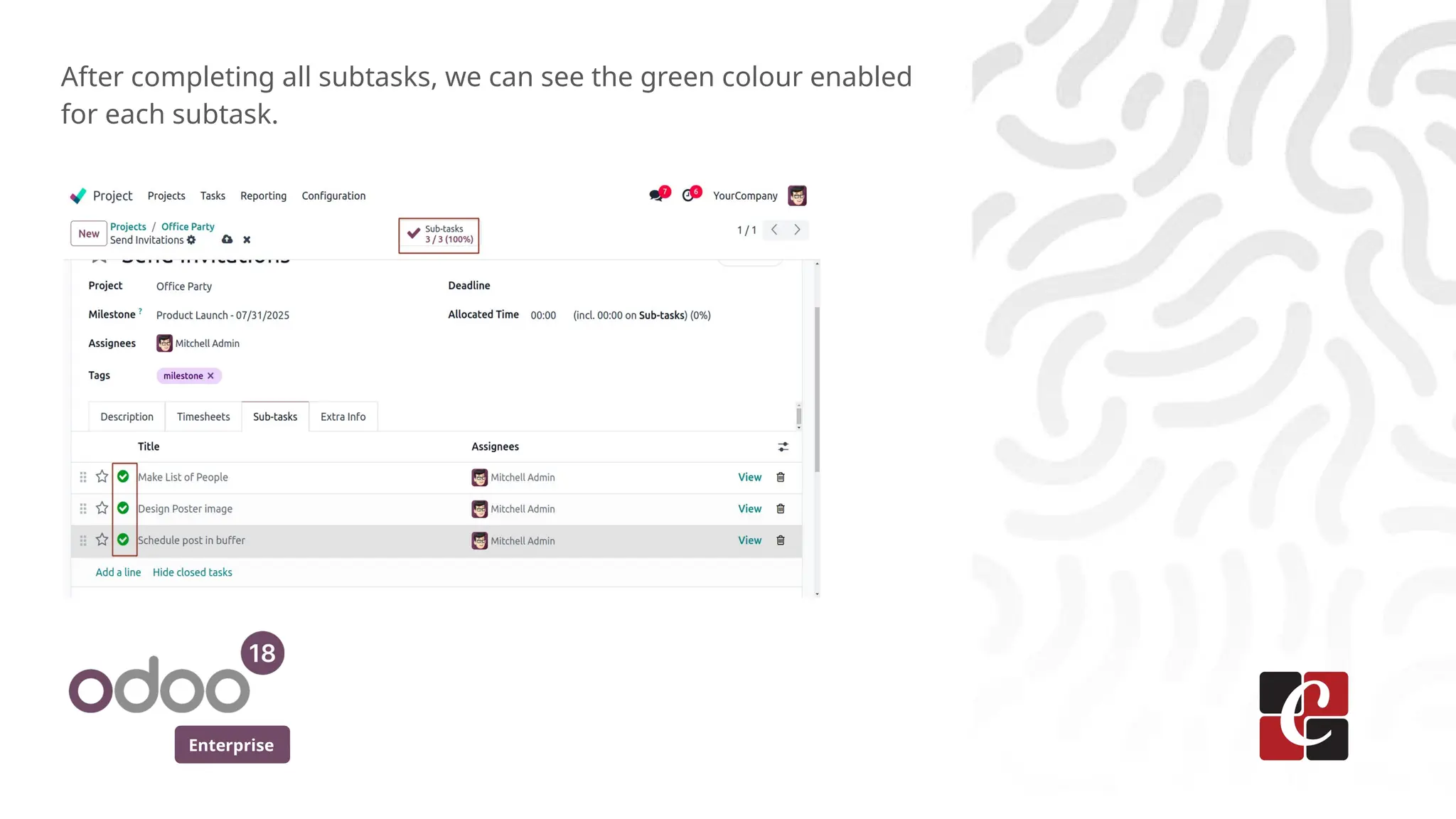 Enterprise
After completing all subtasks, we can see the green colour enabled
for each subtask.
 