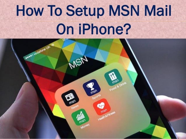 setting up msn email on iphone setting up msn email on iphone