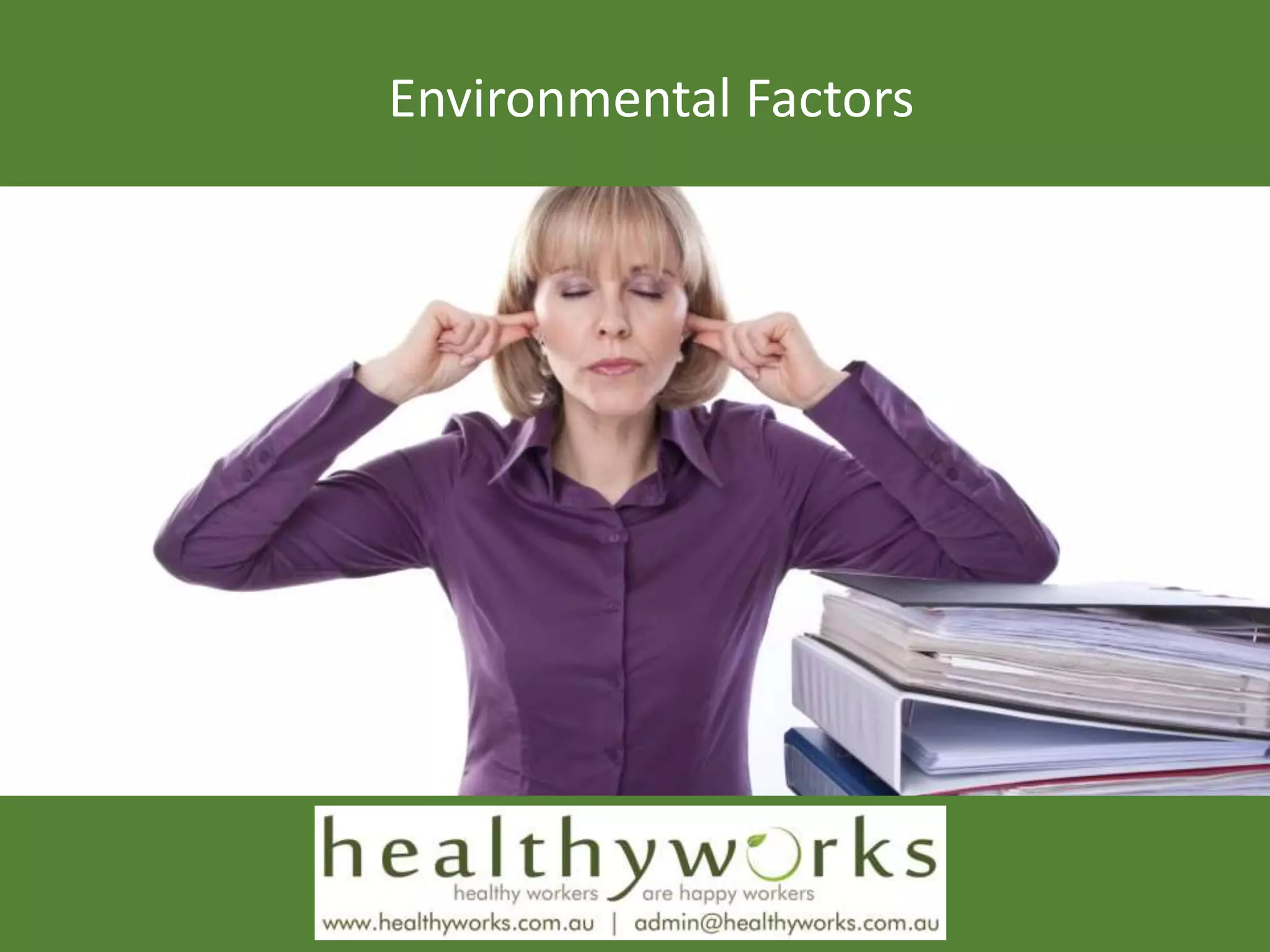 Environmental Factors
 
