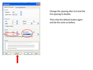 These are the two areas you will need to change.