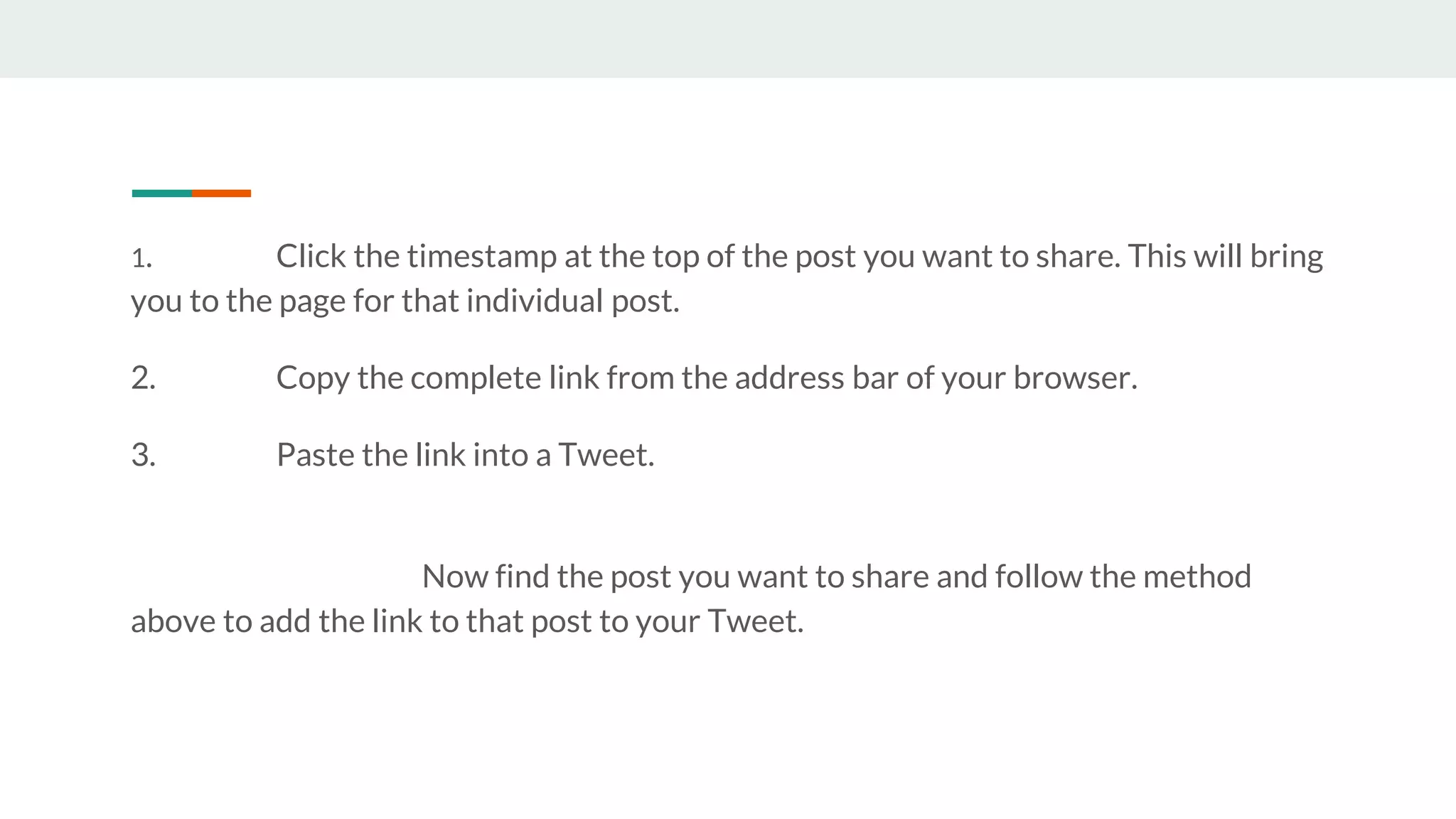 1. Click the timestamp at the top of the post you want to share. This will bring
you to the page for that individual post.
2. Copy the complete link from the address bar of your browser.
3. Paste the link into a Tweet.
Now find the post you want to share and follow the method
above to add the link to that post to your Tweet.