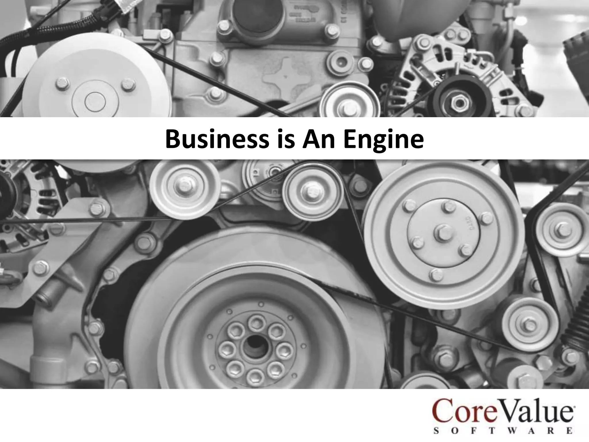 Business is An Engine

 