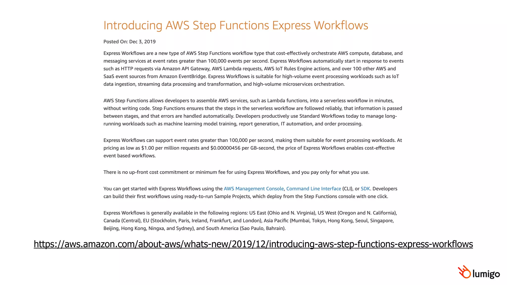 https://aws.amazon.com/about-aws/whats-new/2019/12/introducing-aws-step-functions-express-workflows
 