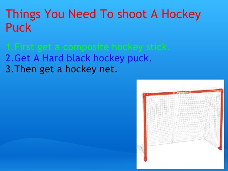 How to shoot a hockey puck