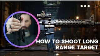 How To Shoot Long
Range Target -
Anatomy
 
