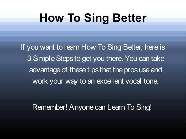 How To Sing Gallery - How To Guide And Refrence