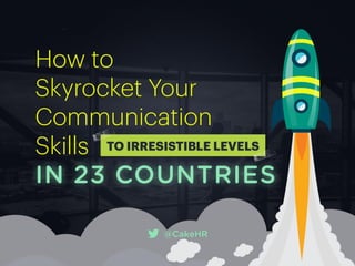 How To Skyrocket Your Corporate
Communication Skills To Irresistible Levels In
23 Countries
 