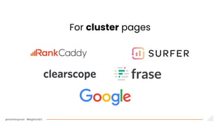 @martinhayman #BrightonSEO
For cluster pages
 