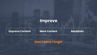 @martinhayman #BrightonSEO
Improve
Improve Content More Content Backlinks
Don’t Set & Forget
 
