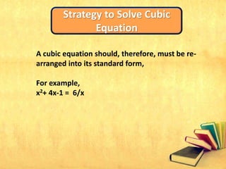 Solving cubic equations with the help of factor theorem | PPTX