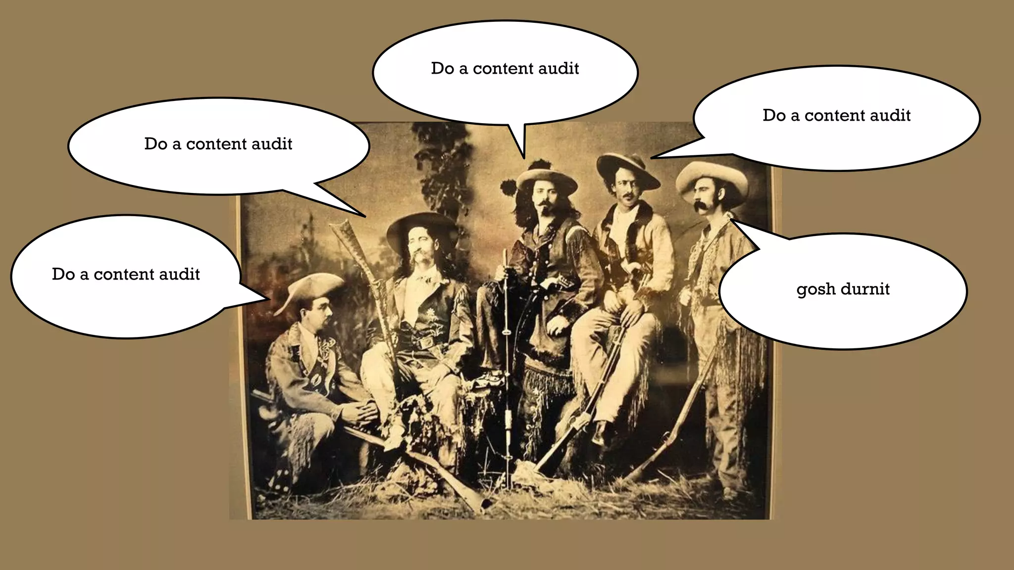 Do a content audit
Do a content audit
Do a content audit
Do a content audit
Do a content audit
gosh durnit
 