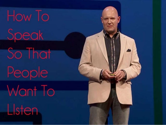 How To Speak So People Will Want To Listen How to speak so that people want to listen