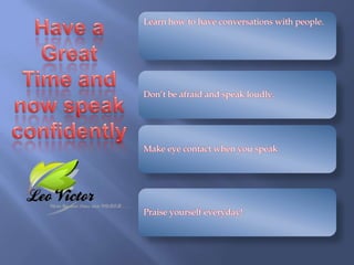 Have aGreat Time andnow speakconfidently