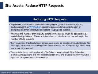 Download slides at https://pamannmarketing.com/slides 18
Site Assets: Reduce HTTP Requests
Reducing HTTP Requests
Impleme...