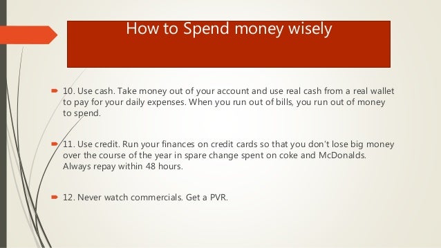 How To Spend Money Wisely how to spend money wisely