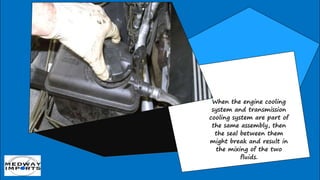 How to Spot a Transmission Cooler Leak PPTX
