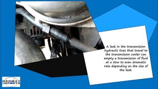 How to Spot a Transmission Cooler Leak PPTX