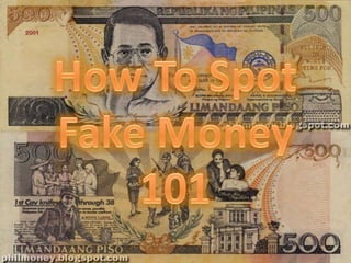 How To Spot Fake Money 101
