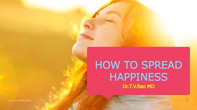 How To Spread Happiness How To Spread Happiness