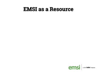 EMSI as a Resource
 
