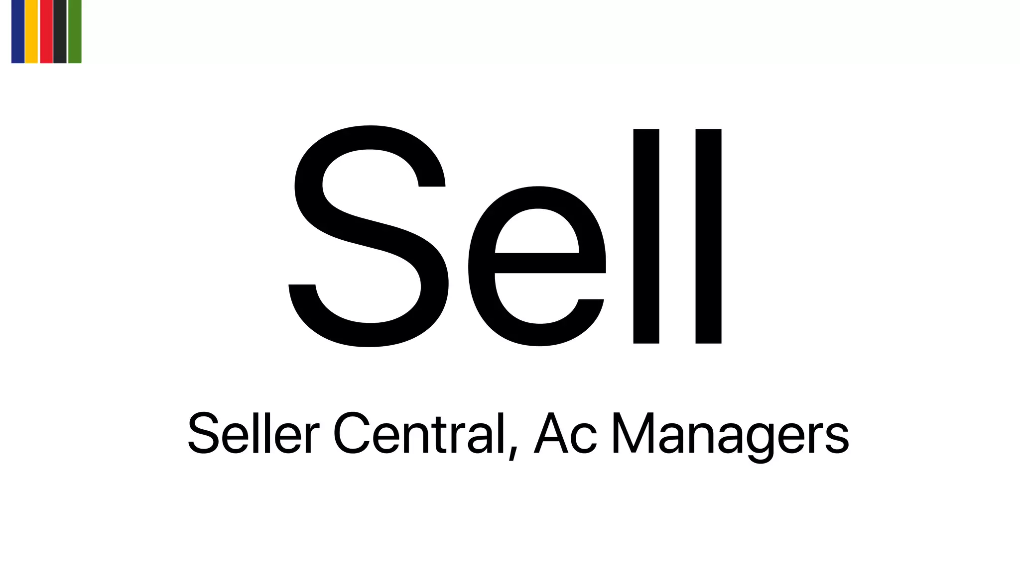 Seller Central, Ac Managers