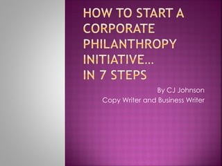 By CJ Johnson
Copy Writer and Business Writer
 