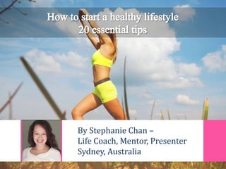 By Stephanie Chan –
Life Coach, Mentor, Presenter
Sydney, Australia
 