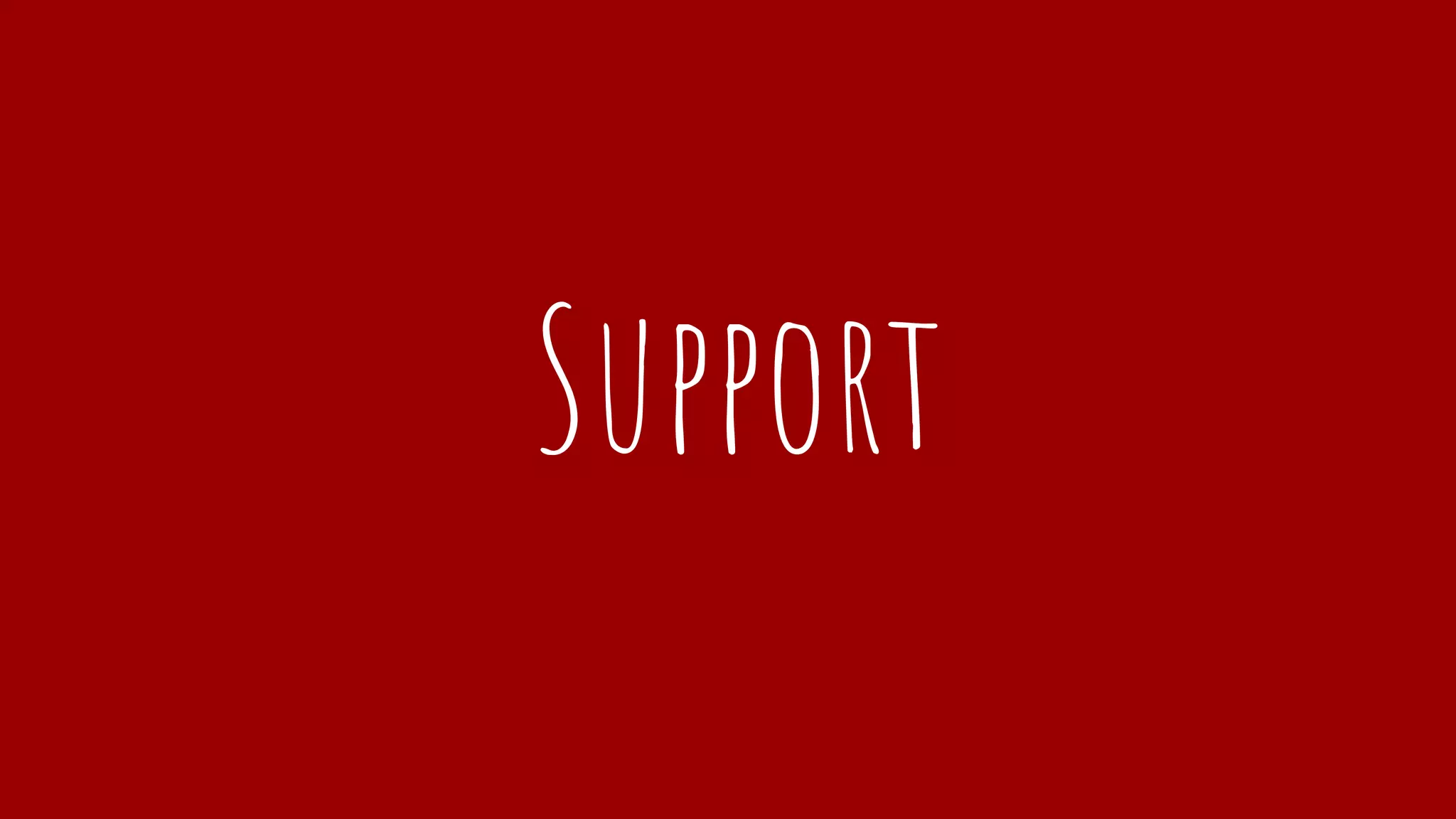 Support
 