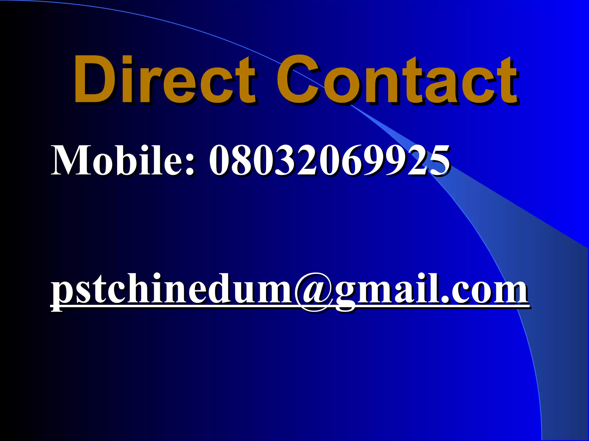 Direct Contact
Mobile: 08032069925

pstchinedum@gmail.com
 