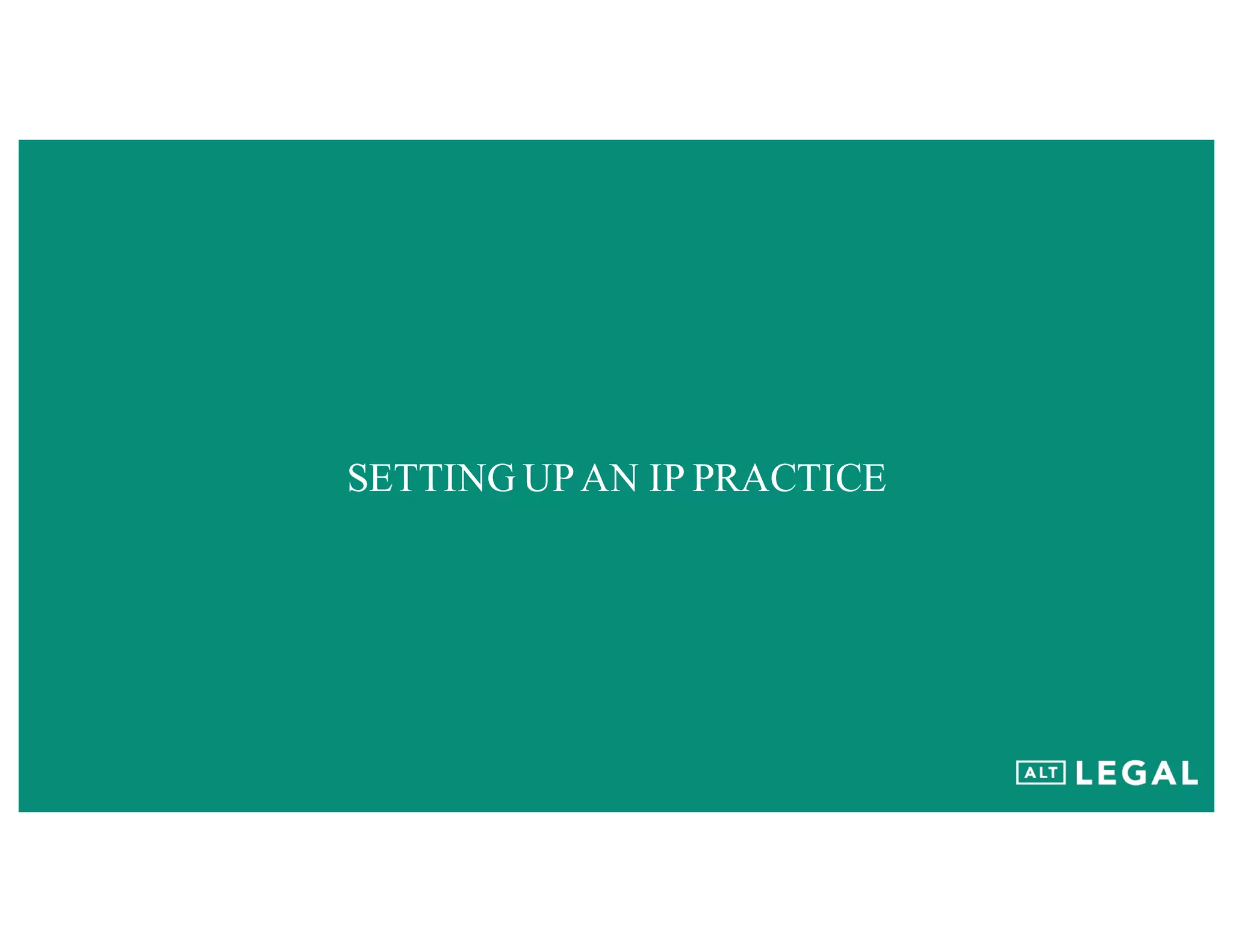 SETTING UPAN IP PRACTICE
 