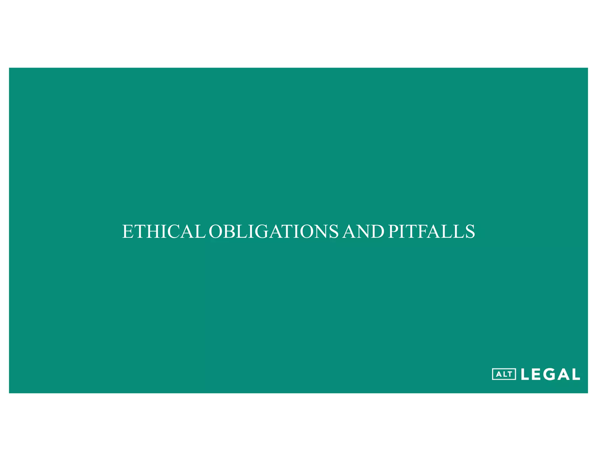 ETHICALOBLIGATIONSAND PITFALLS
 