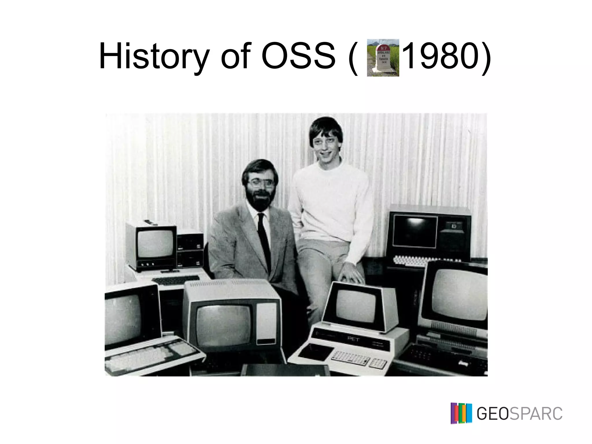 History of OSS ( 1980)
 