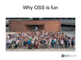 Why OSS is fun
 