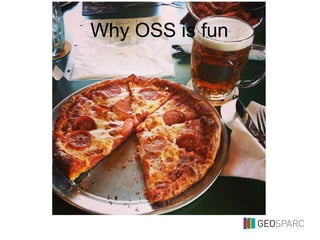 Why OSS is fun
 