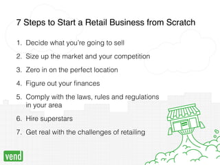 Retail Steps How to Start a Retail Business: 7 Steps to Success | PDF