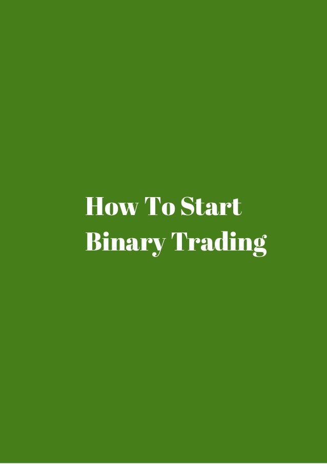 How to start binary trading
