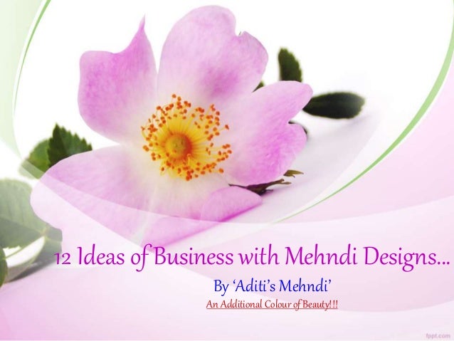 12 Ideas Of Business With Mehndi Designs