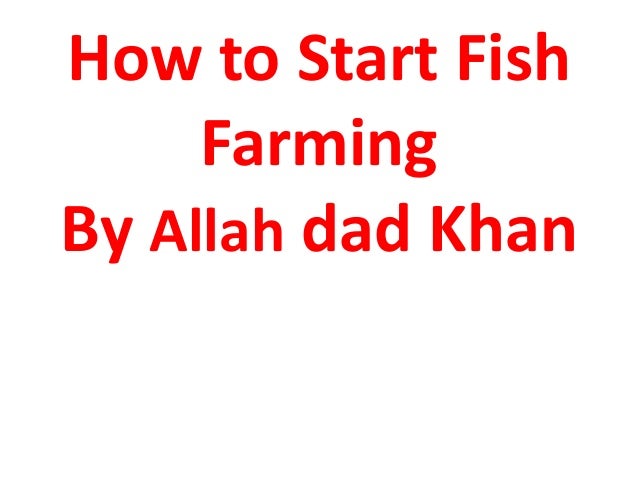 How do you start fish farming?