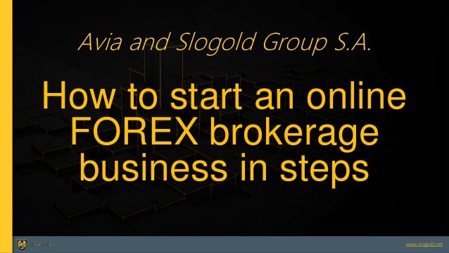 Start forex brokerage business