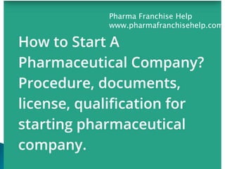 Pharma Franchise Help
www.pharmafranchisehelp.com
 