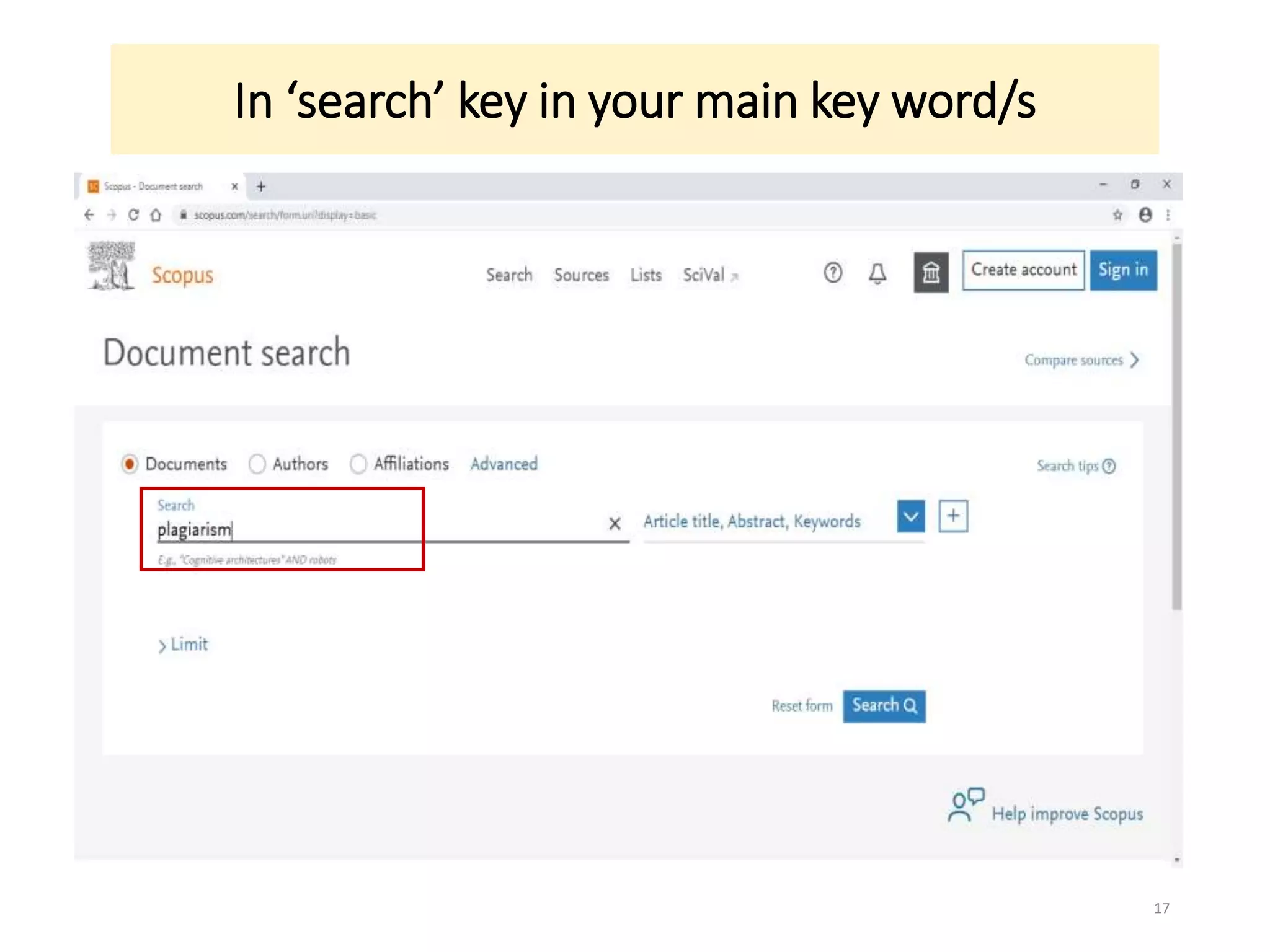 In ‘search’ key in your main key word/s
17
 
