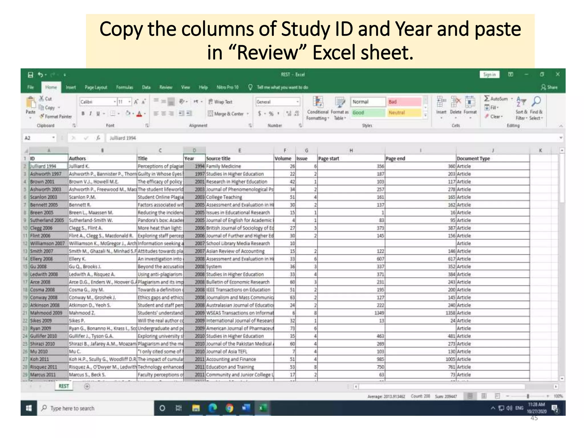 Copy the columns of Study ID and Year and paste
in “Review” Excel sheet.
45
 
