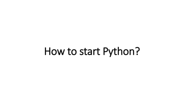 How to start Python? - lesson 1 | PPT