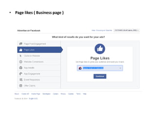 • Page likes ( Business page )
 