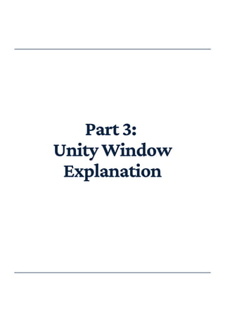 Part3:
UnityWindow
Explanation
 