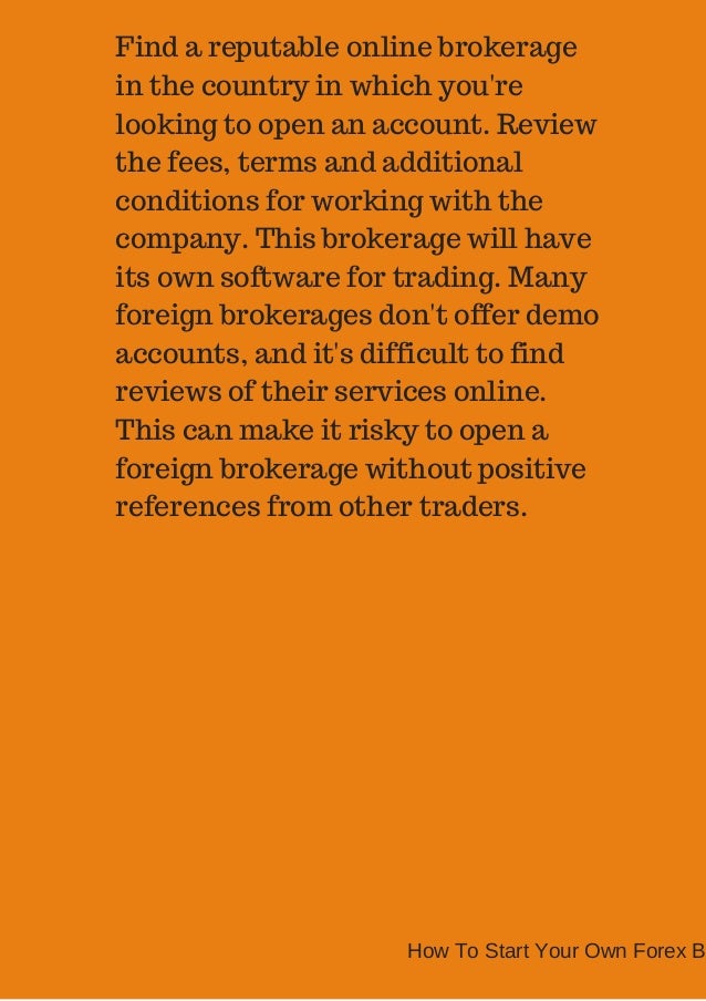 Own forex brokerage
